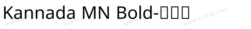 Kannada MN Bold字体转换 Kannada MN Bold字体转换